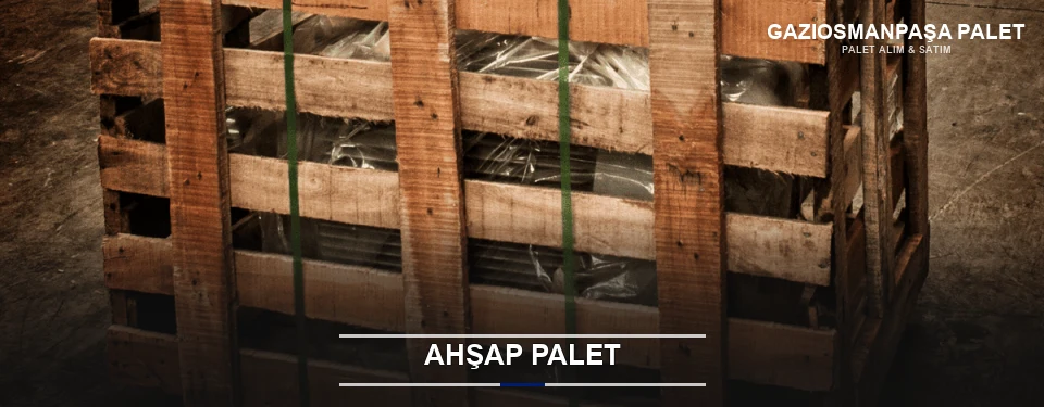 Gaziosmanpaşa Sanayi Tipi Ahşap Palet