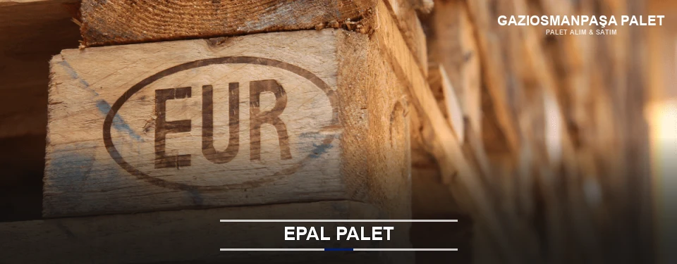 Gaziosmanpaşa Orijinal EPAL Palet