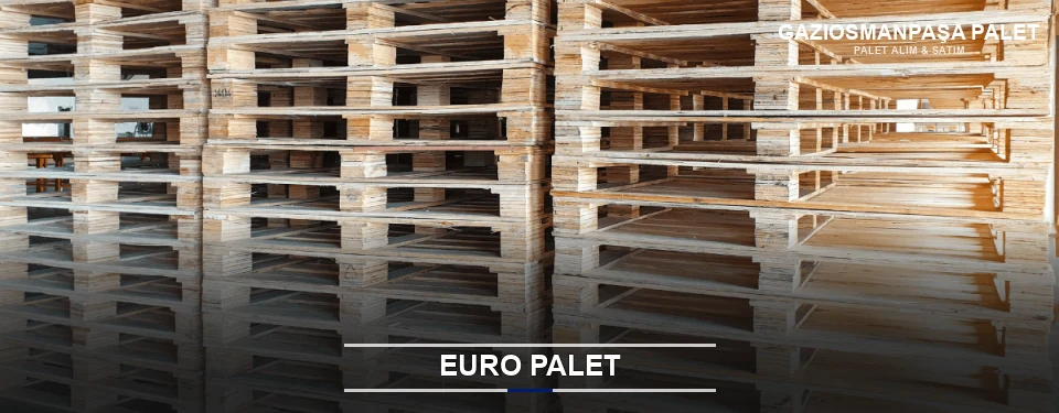 Gaziosmanpaşa Euro Palet Tedariği