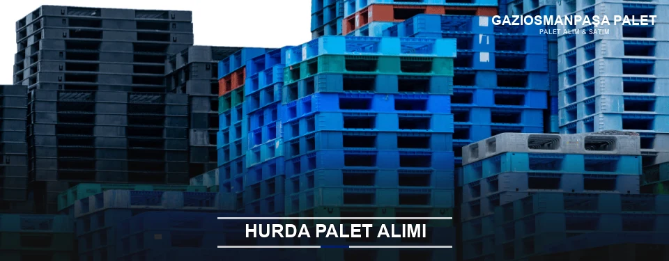 Gaziosmanpaşa Toplu Hurda Palet Alımı